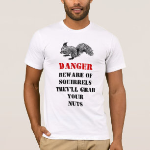 Camiseta o perigo beware dos esquilos
