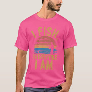 Camiseta O Pescador Existente: Eu Peço Por Isso Eu Sou