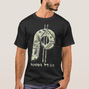 Camiseta O peso de Pooda - obtenha o dinheiro (de luxe)