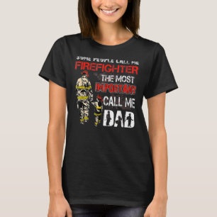 Camiseta O Pessoas Me Chame De Bombeiro A Chamada Mais Impo