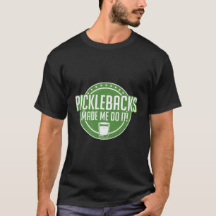 Camiseta O Pickbacks Me Fez Fazer Isso Engraçado.