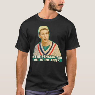 Camiseta O Pinguim te disse para fazer isso?