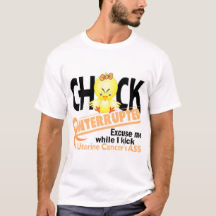Camiseta O pintinho interrompeu o cancer 2 uterina