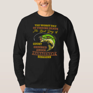 Camiseta O Pior Dia Da Pesca É O Tribunal Ordenado Fora