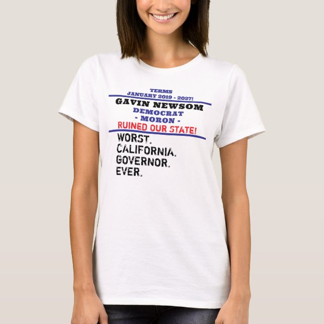 Camiseta O pior Governador CA Gavin Newsom (Frente)