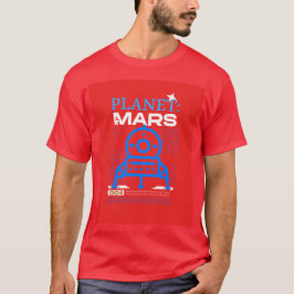 Camiseta O planeta vermelho marte futuro viagem espacial