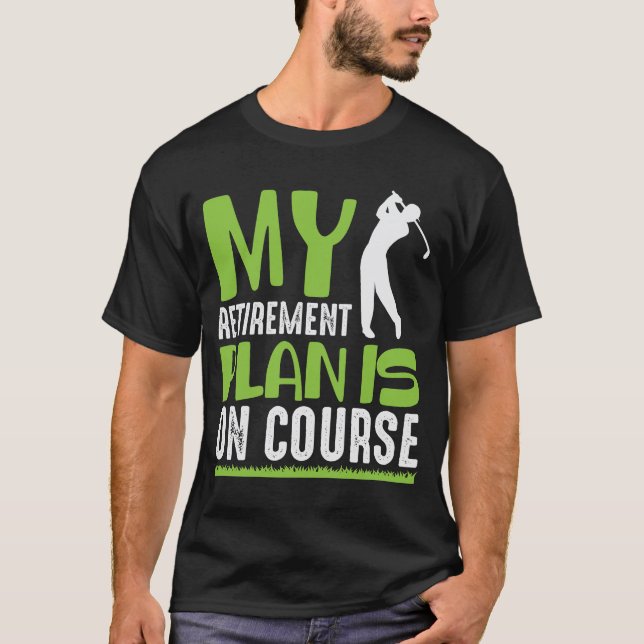 Camiseta O Plano De Reforma Está Em Curso, Jogador De Golfe (Frente)