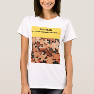 CAMISETA O PLANO ESTÁ DANDO CERTO. 😏