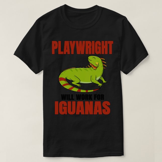 Camiseta O Playright Trabalhará Para Iguanas (Frente do Design)