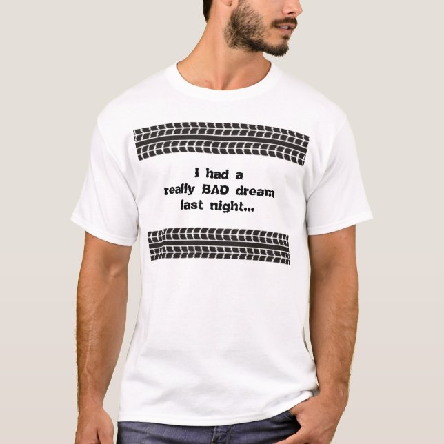 Camiseta O pneu segue o t-shirt ideal mau (Frente)