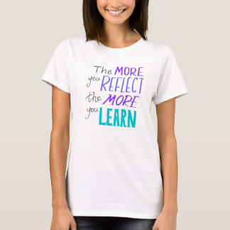 Camiseta O poder da reflexão para a aprendizagem
