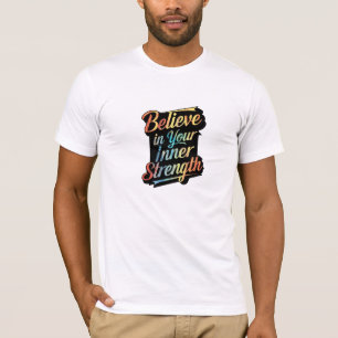 Camiseta "O poder dentro: acredite na sua força interna"