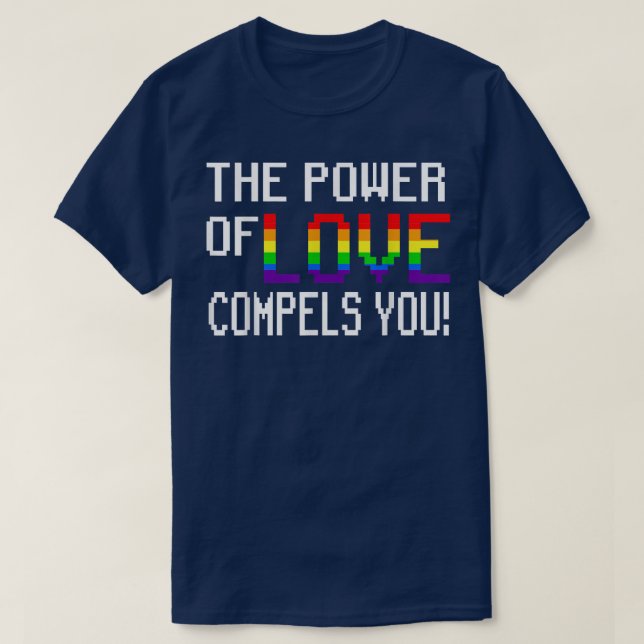 Camiseta O Poder Do Amor Compele Você LGBT EUA Flag Rainbo (Frente do Design)