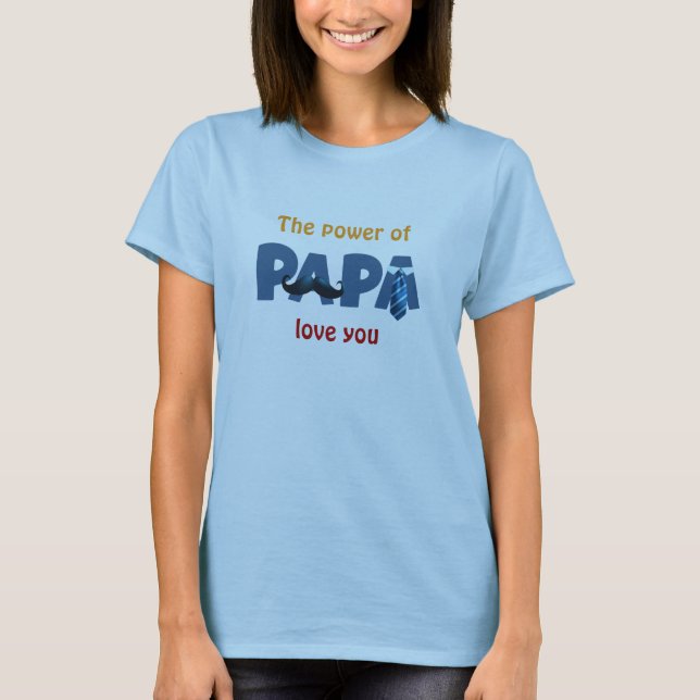 Camiseta O poder do papai (Frente)