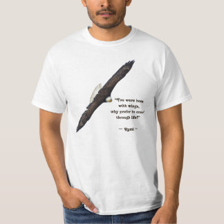 Camiseta O Poema de Flying Bald Eagle & Rumi sobre a Vida