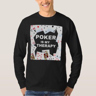 Camiseta O Poker É O Meu Cartões De Poker Noturno Da Terapi