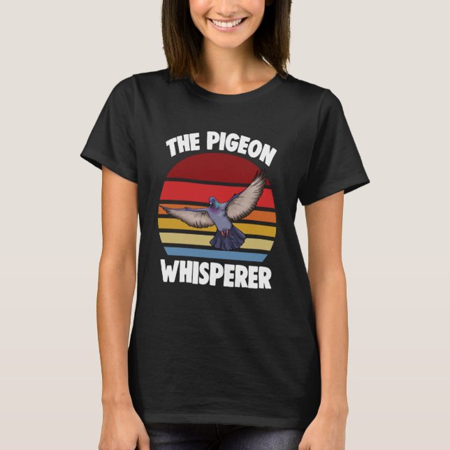 Camiseta O Pombo Whispherd As Mulheres Adoram Pigeon Pet Bi (Frente)