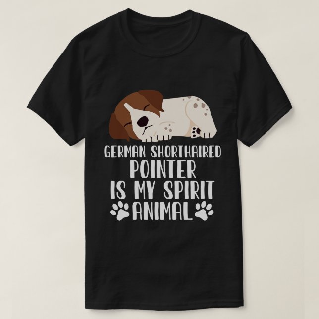 Camiseta O Ponteiro Alemão Curto é o Meu Animal Espirituoso (Frente do Design)