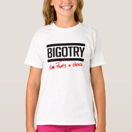 CAMISETA O PRECONCEITO É UMA ESCOLHA