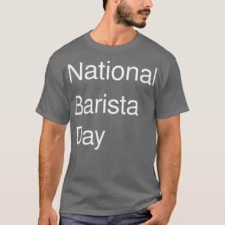 Camiseta O presente de amor do dia nacional barista canta e