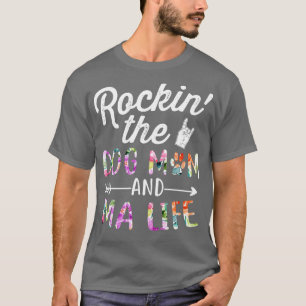 Camiseta O presente do "Rockin the and Mãe Life Dog Flower"