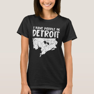 Camiseta O presente Michigan engraçado de Detroit é casa