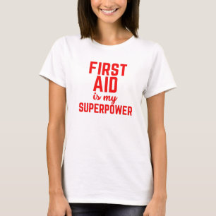 Camiseta O primeiro auxílio é o meu superpoder