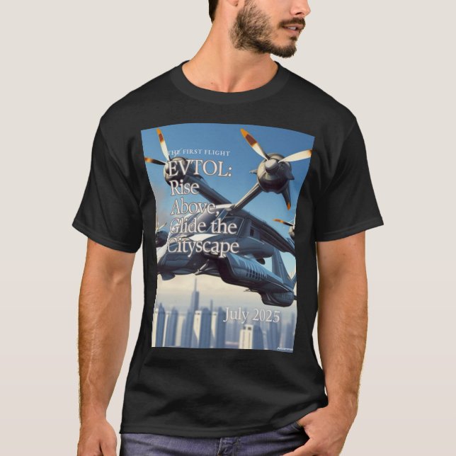 Camiseta O PRIMEIRO VOO EVTOL: Levante-se acima, Glide, a c (Frente)
