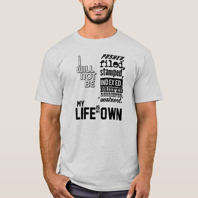 Camiseta O prisioneiro - minha vida é meu própria (Frente)