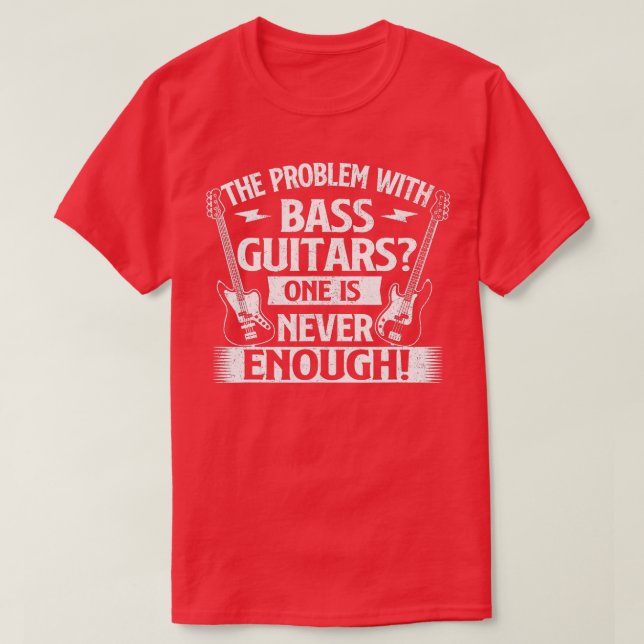 Camiseta O Problema Com Guitarras De Bass (Frente do Design)