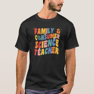 Camiseta O Professor De Ciências Familiares E De Consumo Gr