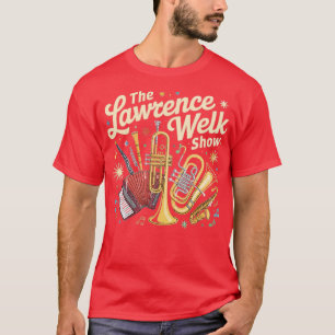Camiseta O programa Lawrence Welk