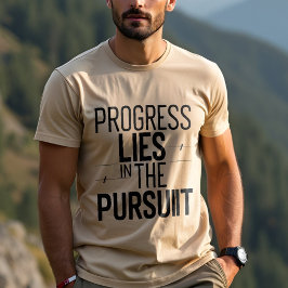 Camiseta O progresso permanece na busca: motivacional