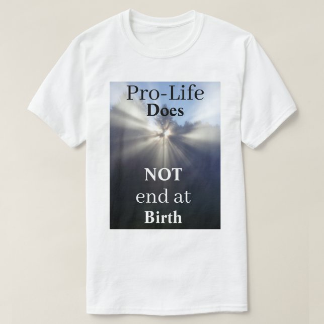 Camiseta O ProLife NÃO termina ao nascer (Frente do Design)