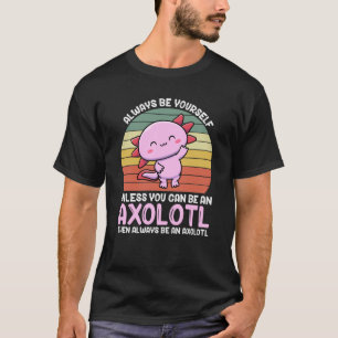 Camiseta O Proprietário Do Axolotl Lover Axolotl É Sempre U