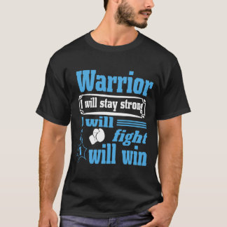 Camiseta O Prostate Cancer Warrior Irá Se Manter Forte Irá