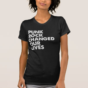 Camiseta O punk rock mudou nosso T do gráfico das vidas