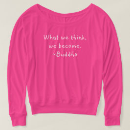 Camiseta O que achamos que a mulher Buda Flores de Longa Fo