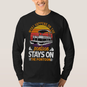 Camiseta O Que Acontece Com O Capitão Do Barco De Pontoon?
