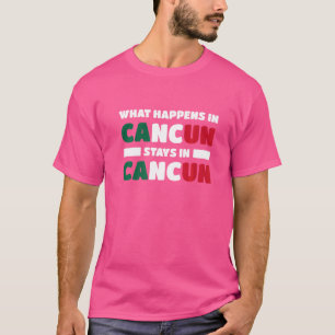 Camiseta O Que Acontece Em Cancún Fica Em Cancún México