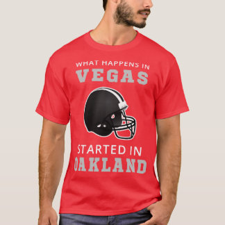 Camiseta O Que Acontece Em Vegas Começou Em Oakland I
