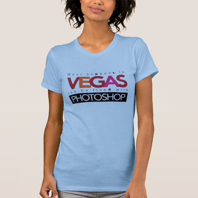 Camiseta O que acontece em Vegas pode ser fixado com (Frente)