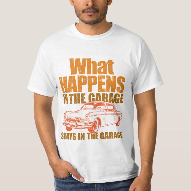 Camiseta O que acontece na garagem, permanece na garagem (Frente)
