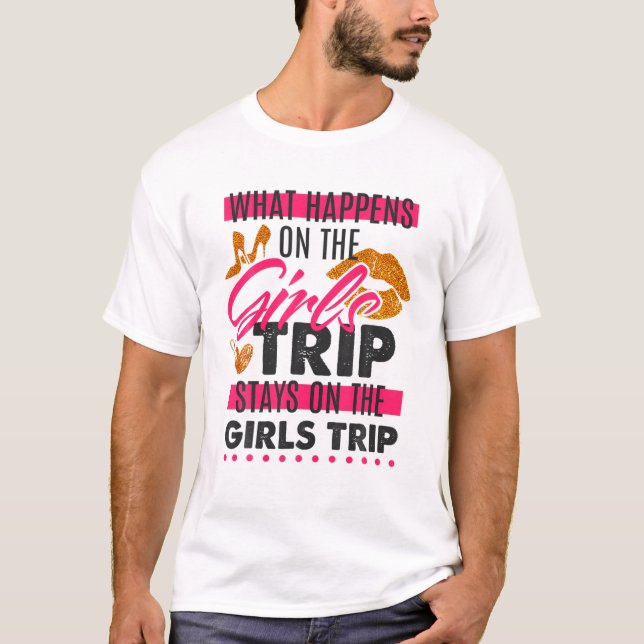 Camiseta O Que Acontece Na Viagem Das Raparigas Fica Nas Ra (Frente)