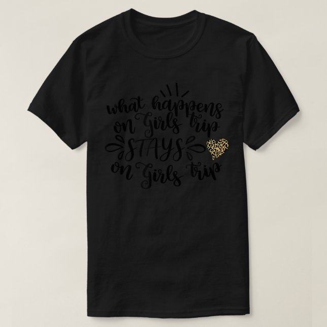 Camiseta O Que Acontece Na Viagem De Meninas Fica Na Viagem (Frente do Design)