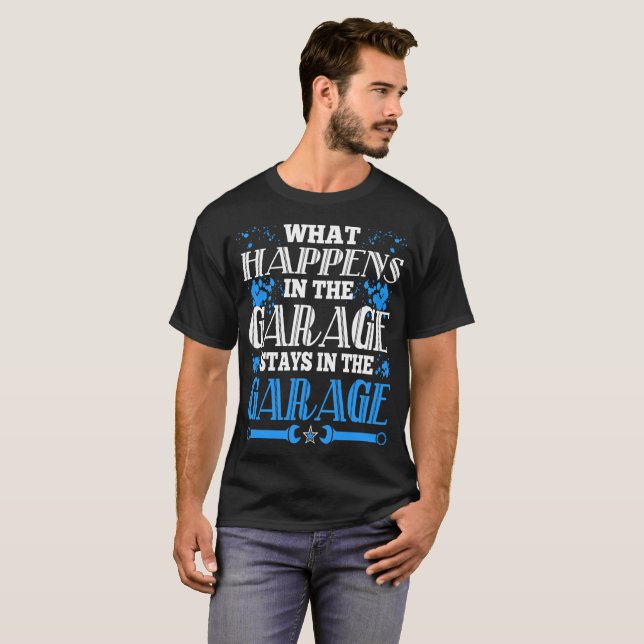 Camiseta O que acontece nas estadas da garagem no Tshirt da (Frente Completa)