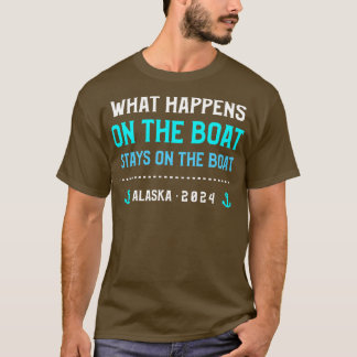 Camiseta O Que Acontece No Barco Fica No Barco Alasca