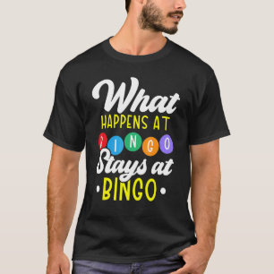 Camiseta O Que Acontece No Bingo Fica No Bingo Do Jogador D