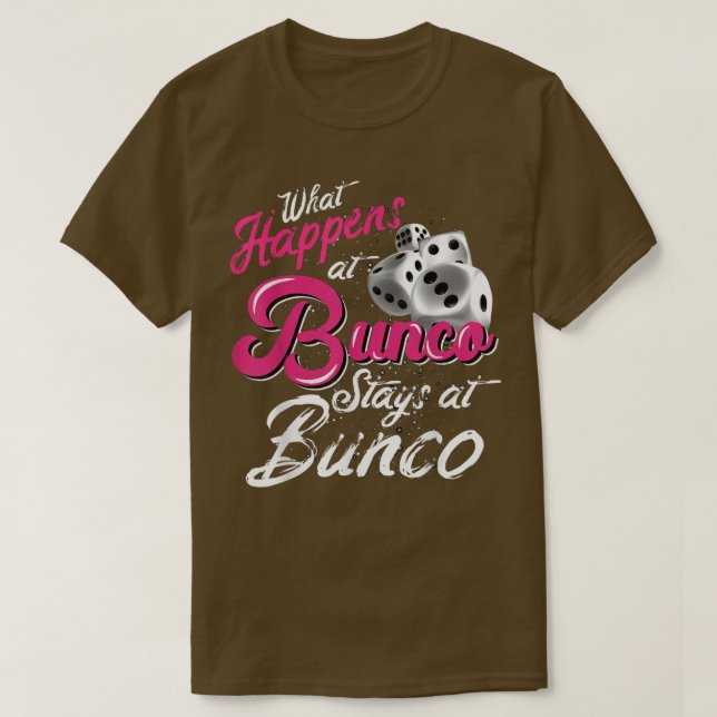 Camiseta O que acontece no Bunco Stays no Bunco Funny Bunco (Frente do Design)