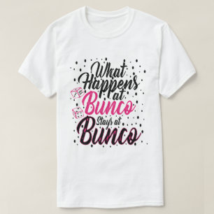 Camiseta O que acontece no Bunco Stays no Bunco Funny Bunco